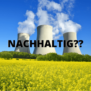 Kann Atomkraft nachhaltig sein?